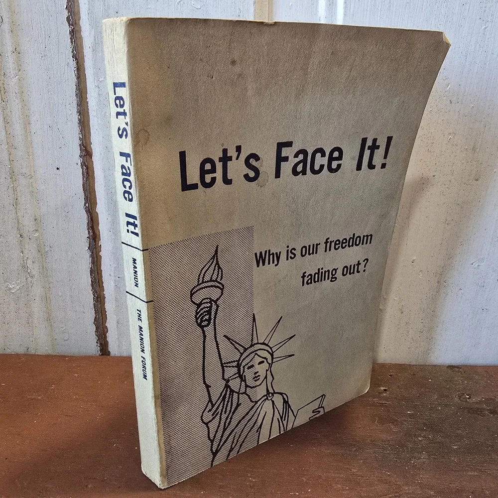 Let's Face It! Dean Clarence Manion 1956 Manion‎ Forum Cold War Politics Booklet